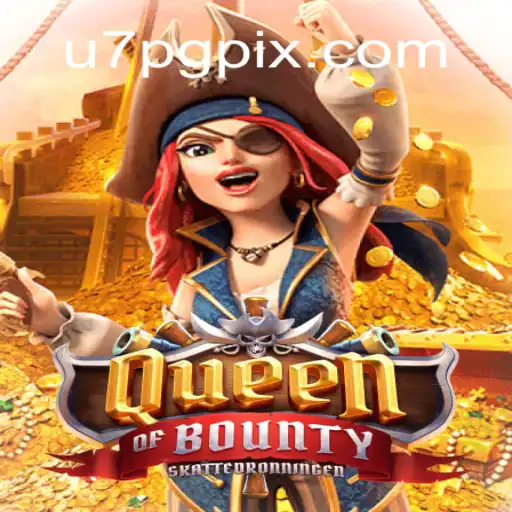Explore o Fascinante Mundo de QueenofBounty no u7pg.com